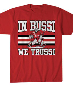 Unisex Carolina Hurricanes Brandon Bussi In Bussi We Trussi Graphic Shirt for Hockey Fans