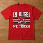 Unisex-Carolina-Hurricanes-Brandon-Bussi-In-Bussi-We-Trussi-Graphic-Shirt-for-Hockey-Fans.jpg