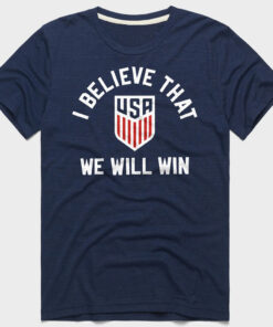 Unisex I Believe That We Will Win Graphic Shirt for Soccer Fans