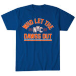 Unisex-New-York-Knicks-Who-Let-The-Dawgs-Out-Graphic-Shirt-for-Basketball-Fans.jpg