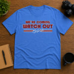 Unisex Philadelphia Phillies Bryce Harper We’re Coming Watch Out Graphic Shirt for Baseball Fans