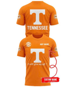 Custom Name Tennessee Volunteers 2026 I Will Give My All Orange Graphic Shirt for Football Fans