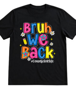 Unisex Bruh We Back Counselor Life First Day of School Funny Graphic Shirt for School Counselors and Back to School Fans
