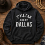 Unisex Dallas Cowboys x Erling Haaland Y’all Can Kiss My Dallas 2026 Graphic Shirt for Football and Soccer Fans