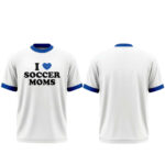 Unisex I Love Soccer Moms Graphic T-Shirt for Soccer Fans