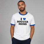 Unisex I Love Soccer Moms Graphic T-Shirt for Soccer Fans