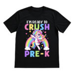 Unisex I'm Ready to Crush Pre-K Back to School Graphic Shirt for Back to School Fans
