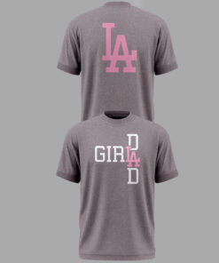 Unisex Los Angeles Dodgers Girl Dad 2026 Graphic Shirt for Baseball Fans