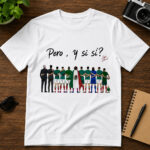 Unisex Mexico National Team Global Soccer Event 2026 Pero Y Si Si Graphic Shirt for Soccer Fans