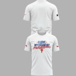 Unisex Philadelphia Phillies I Love My Country Philadelphia 2026 Graphic Shirt for Baseball Fans