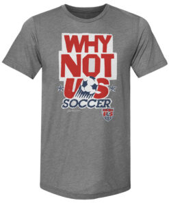 Unisex U.S. Soccer Why Not Us Graphic Shirt for Soccer Fans