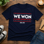 Unisex We Won 23 More States To Go Graphic Shirt for Patriotic Fans