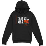 Baltimore Orioles Pete Alonso That Ball Was Fair Graphic Shirt for Baseball Fans