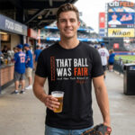 Baltimore Orioles Pete Alonso That Ball Was Fair Graphic Shirt for Baseball Fans