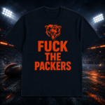 Chicago Bears F The Packers Shirt For The Monsters of the Midway