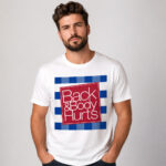 Unisex Back & Body Hurts Funny Graphic Shirt for Adults