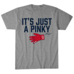 Unisex Boston Red Sox Caleb Durbin It’s Just A Pinky Graphic Shirt for Baseball Fans