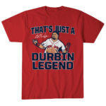 Unisex Boston Red Sox Caleb Durbin That's Just A Durbin Legend Graphic Shirt for Baseball Fans