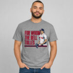 Unisex Boston Red Sox Payton Tolle For Whom The Bell Tolles Graphic Shirt for Baseball Fans