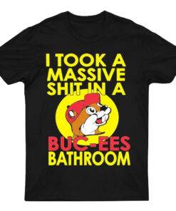 Unisex I Took A Massive Shit In A Buc-ee’s Bathroom Graphic Shirt for Buc-ee’s Fans