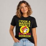 Unisex I Took A Massive Shit In A Buc-ee’s Bathroom Graphic Shirt for Buc-ee’s Fans