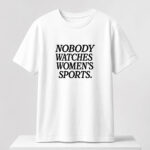 Unisex Mike McDaniel Nobody Watches Women’s Sports Graphic Shirt for Football Fans