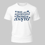 Unisex No Me Arrepiento De Sentir Tanto Graphic Shirt for Spanish Quote Lovers