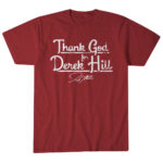 Unisex Philadelphia Phillies Derek Hill Thank God For Derek Hill Graphic Shirt for Baseball Fans