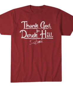 Unisex Philadelphia Phillies Derek Hill Thank God For Derek Hill Graphic Shirt for Baseball Fans