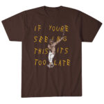 Unisex San Diego Padres Fernando Tatis Jr. It's Too Late Graphic Shirt for Baseball Fans