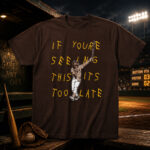 Unisex San Diego Padres Fernando Tatis Jr. It’s Too Late Graphic Shirt for Baseball Fans