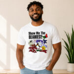 Unisex Show Me The Beanies Graphic Shirt for Beanie Lovers