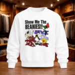 Unisex Show Me The Beanies Graphic Shirt for Beanie Lovers