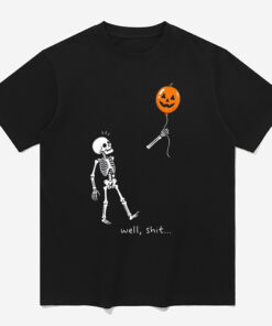 Well Shit Skeleton Halloween 2026 Pumpkin Balloon Graphic Shirt