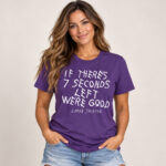 Baltimore Ravens Lamar Jackson If There’s Seven Seconds Left We’re Good Graphic Shirt for Football Fans