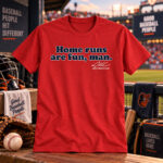 Boston Red Sox Adley Rutschman Home Runs Are Fun, Man Graphic Shirt for Baseball Fans