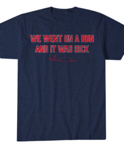 Boston Red Sox Jarren Duran We Went On A Run, And It Was Sick Graphic Shirt for Baseball Fans