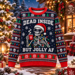 Dead Inside But Jolly AF Skeleton Christmas Ugly Sweater for Holiday Fans