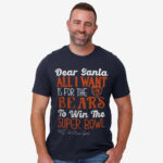 Dear Santa All I Want Is For The Bears To Win The Super Bowl 2026 Shirt