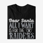 Dear Santa All I Want Is For The Raiders To Win The Super Bowl 2026 Shirt