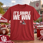 Indiana Hoosiers Football It’s Simple We Win Graphic Shirt for College Football Fans