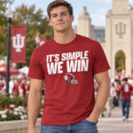 Indiana Hoosiers Football It’s Simple We Win Graphic Shirt for College Football Fans