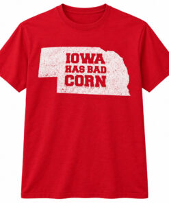 Iowa Has Bad Corn Nebraska Graphic Shirt