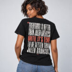 New York Knicks Jalen Brunson Everybody Is Better Until It’s Time To Be Better Graphic Shirt for Basketball Fans