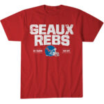 Ole Miss Rebels Football Geaux Rebs Graphic Shirt for College Football Fans
