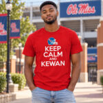 Ole Miss Rebels Football Kewan Lacy Keep Calm And Kewan Graphic Shirt for College Football Fans